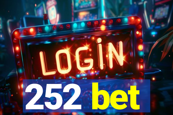 252 bet